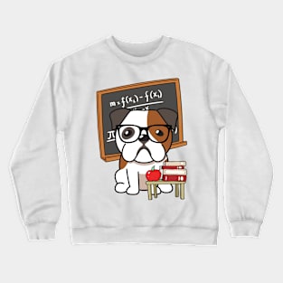 Funny Bulldog is teaching Crewneck Sweatshirt